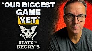 State of Decay 3 Studio Head REVEALS EXCLUSIVE NEW DETAILS