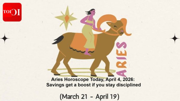 Aries Horoscope Today, April 4, 2026: Savings get a boost if you stay disciplined - The Times of India