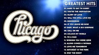 Chicago Greatest Hits Full Album - Best Songs of Chicago
