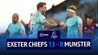 Exeter Chiefs vs Munster (13-8) | Hogg Stars As Chiefs Earn Advantage | Champions Cup Highlights