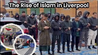 Islam in Liverpool: A 15-Year Transformation
