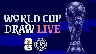 2026 FIFA World Cup Draw Ceremony LIVE | Scotland National Team