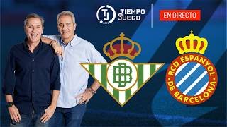 REAL BETIS VS ESPANYOL  EN DIRECTO | LALIGA | TIEMPO DE JUEGO COPE | EN VIVO