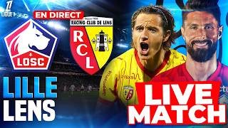 🔴 LILLE - LENS LIVE /🔥CHOC POUR LE TITRE ET LE PODIUM!🚨IMPORTANT POUR L'OM / DERBY DU NORD / Ligue 1