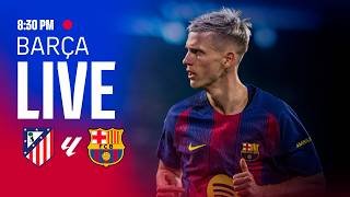 🔴 BARÇA LIVE | ATLÉTICO MADRID vs FC BARCELONA | LALIGA 25/26 ⚽