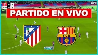 ✅ ATLÉTICO MADRID 🆚 BARCELONA EN VIVO - JORNADA 30 LIGA ESPAÑOLA