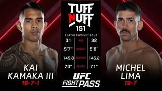 Tuff N Uff 151 Kai Kamaka III vs Michel Lima | January 22, 2026