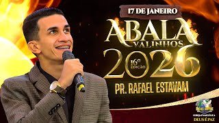 PASTOR RAFAEL ESTEVAM | ABALA VALINHOS 2026 | IGREJA DEUS É PAZ