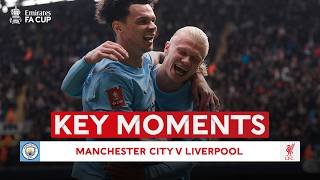 Manchester City v Liverpool | Key Moments | Quarter-final | Emirates FA Cup 2025-26