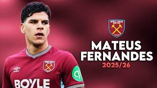 Mateus Fernandes - Skills, Goals, Assists & Tackles | West Ham | 2025/26