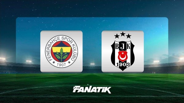 🚨 11'LER BELLİ OLDU | Beşiktaş Fenerbahçe Derbisi Ne Zaman? FB-BJK Derbisi Saat Kaçta, Hangi Kanalda?