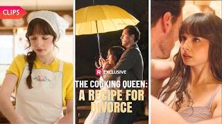 🍯One dish… and she silences everyone ｜ The Cooking Queen: A Recipe for Divorce ｜Reelshort