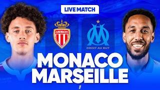 🔴 MONACO - MARSEILLE LIVE / 🚨MATCH CAPITAL POUR LE PODIUM ! 👀LES OPS SONT DOS AU MUR !  / 🏆LIGUE 1
