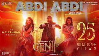 Genie - ABDI ABDI Video Song | AR Rahman | Ravi Mohan | Arjunan Jr. | Kalyani | Krithi Shetty | Vels