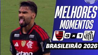 Gol de Paquetá! Flamengo 3 x 1 Santos | Melhores Momentos (COMPLETO) | Brasileirão 2026