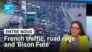 From ‘Bison Futé’ to bottlenecks: Understanding France’s traffic woes • FRANCE 24 English