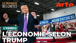 États-Unis : l'économie selon Trump | Le dessous des cartes - ARTE