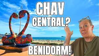Benidorm - Where are all the CHAVS at ?