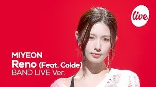 [4K] 미연(MIYEON) “Reno (Feat. Colde)” Band LIVE | it's Live