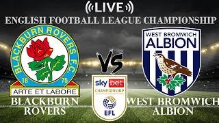 🔴Blackburn Rovers vs West Bromwich Albion | English Football League Championship | Live Score