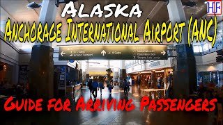 Anchorage, Alaska - Ted Stevens Anchorage International Airport (ANC) Guide for Arriving Passengers