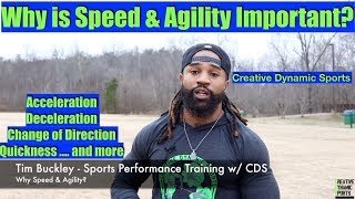 WHY DO ATHLETES NEED SPEED & AGILITY? -  COACH TIM BUCKLEY EXPLAINS
