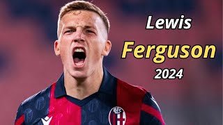 Is Lewis FERGUSON the perfect midfielder? - BestSkillsandGoals