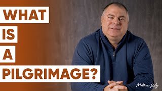 Why Should You Go on a Pilgrimage? - Matthew Kelly