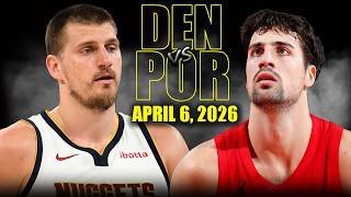 Denver Nuggets vs Portland Trail Blazers Full Game Highlights – April 6, 2026 | NBA Season