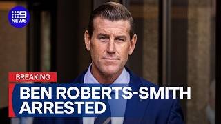 Ben Roberts-Smith arrested over alleged war crimes | 9 News Australia
