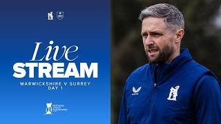 🔴 LIVE STREAM | Warwickshire v Surrey | Day One | County Championship