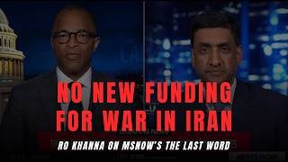 Ro Khanna on MS NOW's the Last Word with Jonathan Capehart discussing funding the war in Iran