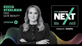 ULTA CEO Kecia Steelman on Her Dream Collaboration | Leadership Next