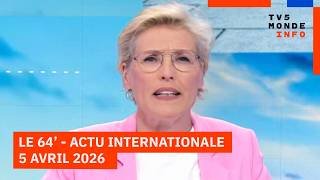 Le 64' - L'actualité internationale du dimanche 05 avril 2026 - TV5MONDE