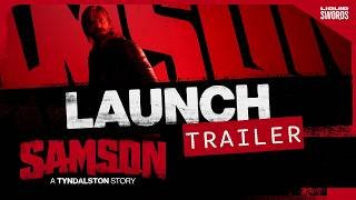 SAMSON | Launch Trailer