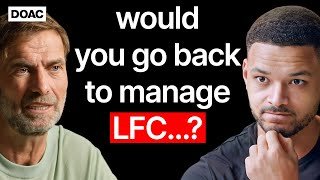 Jürgen Klopp: Would You Go Back To Manage LFC...? The Real Reason I Fell In Love With Liverpool!