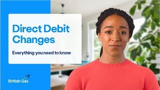 Why your British Gas Energy Direct Debit could change