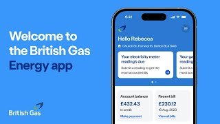 Welcome to our new look British Gas Energy app | British Gas