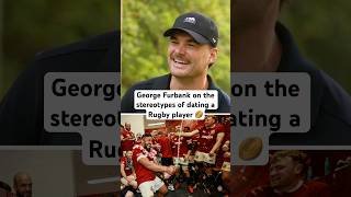 George Furbank on the stereotypes of dating a Rugby player 🏉 #rugby #englandrugby #rugbyunion