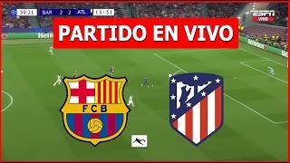 ✅ BARCELONA vs ATLETICO MADRID EN VIVO 🏆 JUEGA LAMINE YAMAL CHAMPIONS LEAGUE