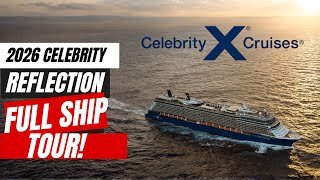 2026 Celebrity Reflection Full Tour | Fort Lauderdale Short Cruises