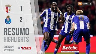 Resumo: Braga 1-2 FC Porto (Liga 25/26 #27)