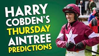 "HE'S GOT A BRILLIANT CHANCE" | HARRY COBDEN | Aintree Day 1 Preview | Sans Bruit on Thursday