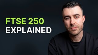 FTSE 250 Explained - What is it & How to Invest