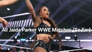 All Jaida Parker WWE Matches (So Far)