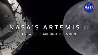 NASA’s Artemis II Crew Flies Around the Moon (Official Broadcast)
