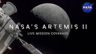 NASA's Artemis II Live Mission Coverage (Official Broadcast)