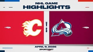 NHL Highlights | Flames vs. Avalanche - April 9, 2026