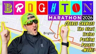 BRIGHTON MARATHON 2026: COURSE CHANGES and LOGISTICS!