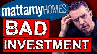 Mattamy Homes Buyers Can't Believe Houses Don't Always Appreciate